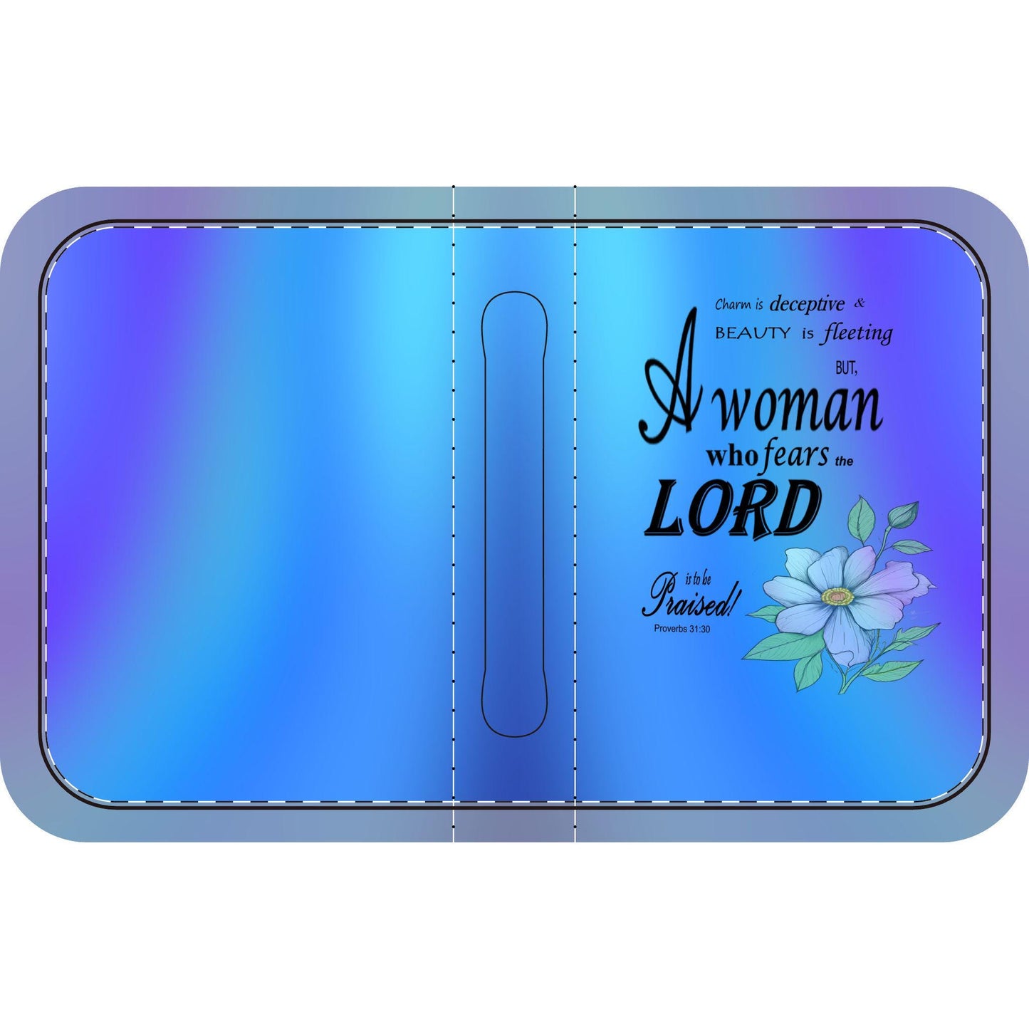 Blue, Floral Bible Cover, Proverbs 31:30 Scripture Quote, Religious Gift for Women, Church Accessory, Faith-Based Journal Cover - Printspirationz