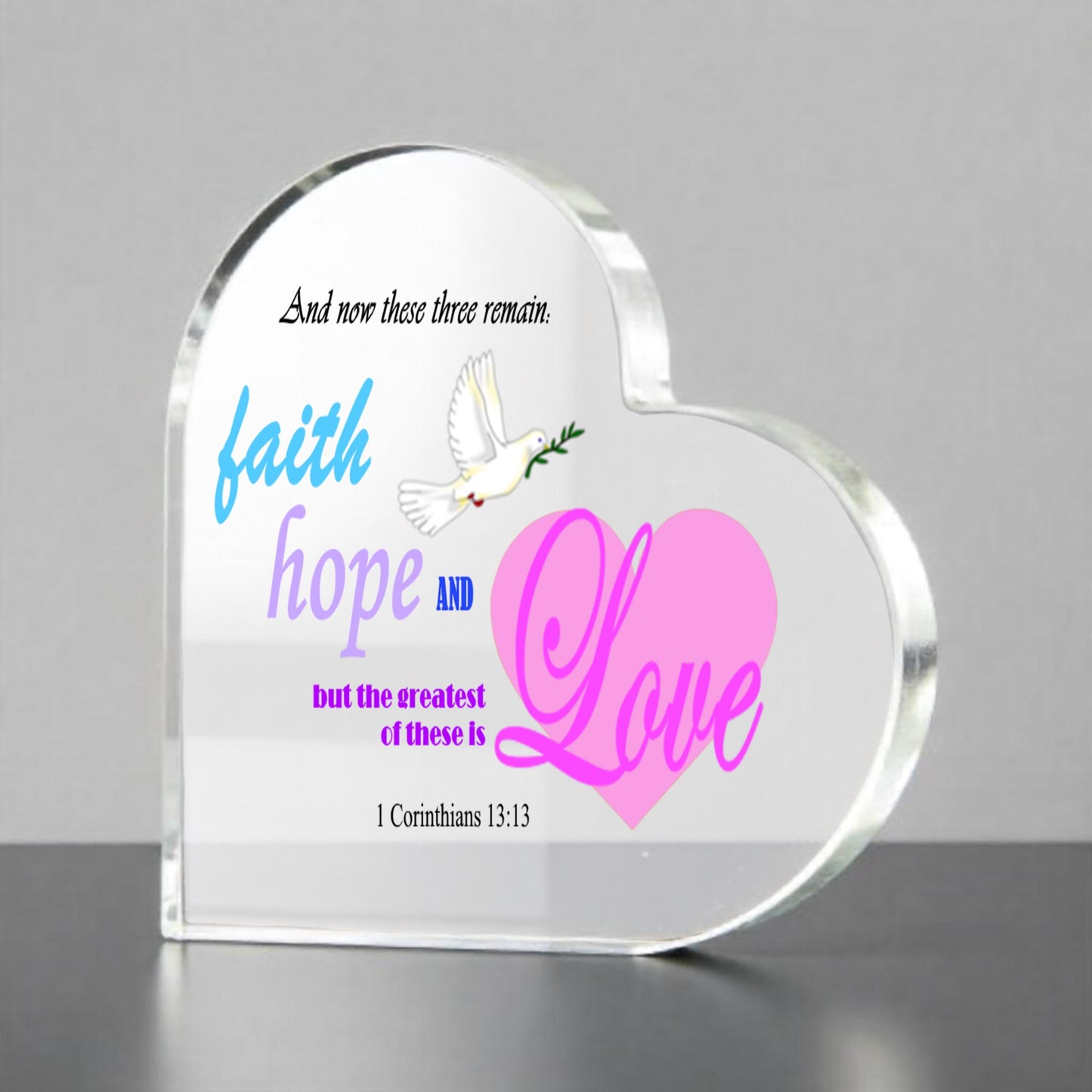 1 Corinthians 13:13 Heart Shaped Acrylic Ornament, Faith Hope, & Love Bible Verse Graphic, Christian Valentine's Gift for Her, Women of God - Printspirationz
