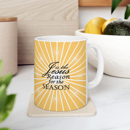 Christmas Jesus is the Reason Ceramic Mug, Holiday Coffee Cup Gift, Religious Quote Mug, Christian Holiday Drinkware, Festive Tea Cup Decor, - Printspirationz