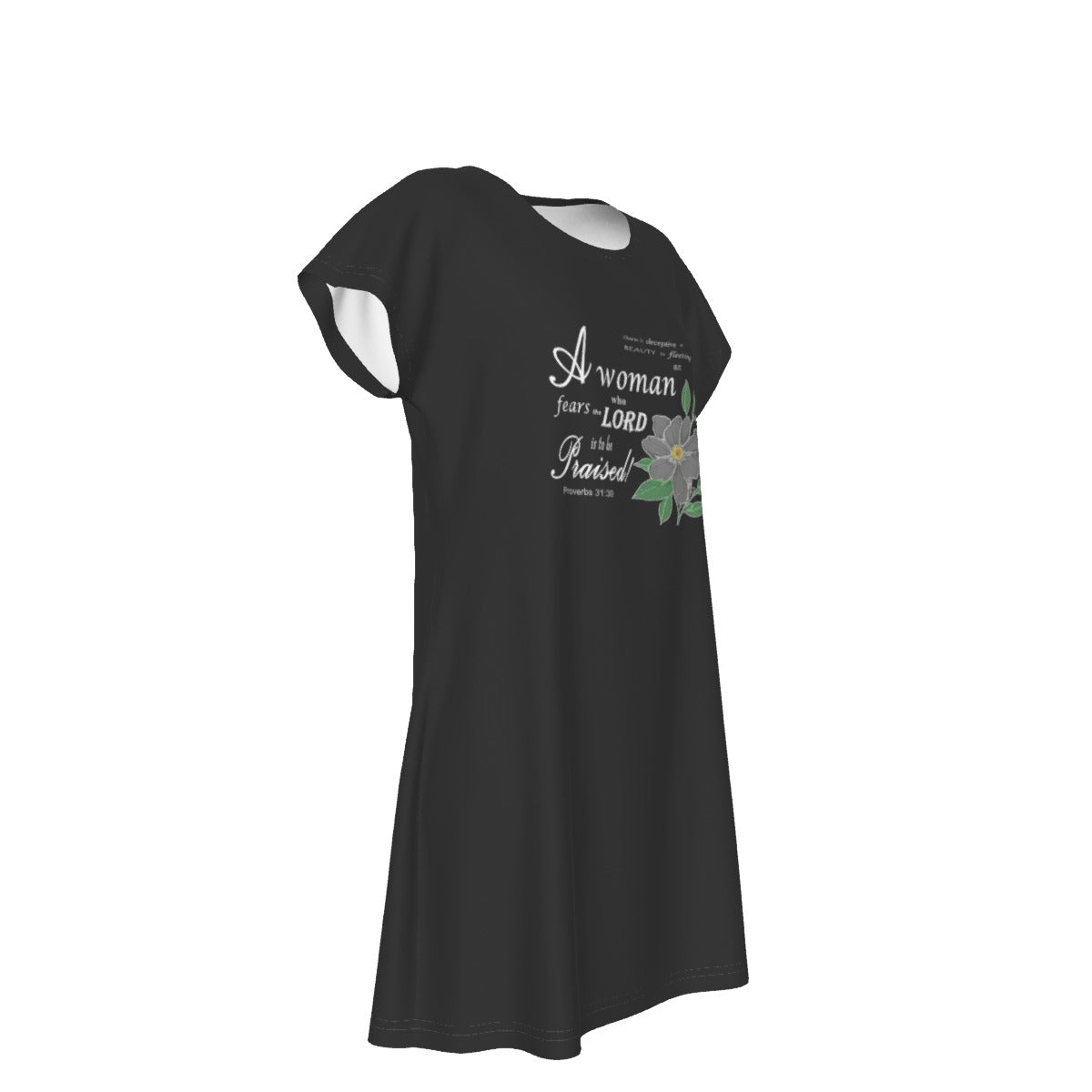 T-Shirt Bible Verse Floral Scripture Proverbs 31:30 Design - Oversized Short Sleeve T-shirt Dress For Women - Black - Printspirationz